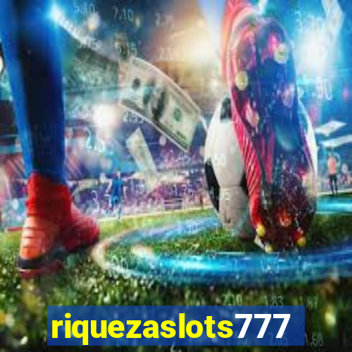 riquezaslots777