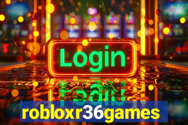 robloxr36games