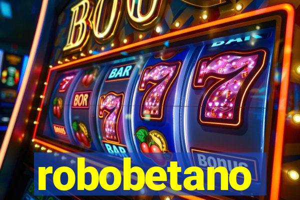 robobetano