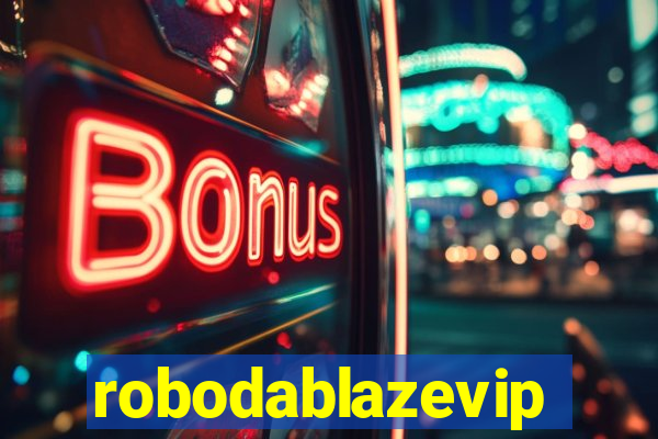 robodablazevip