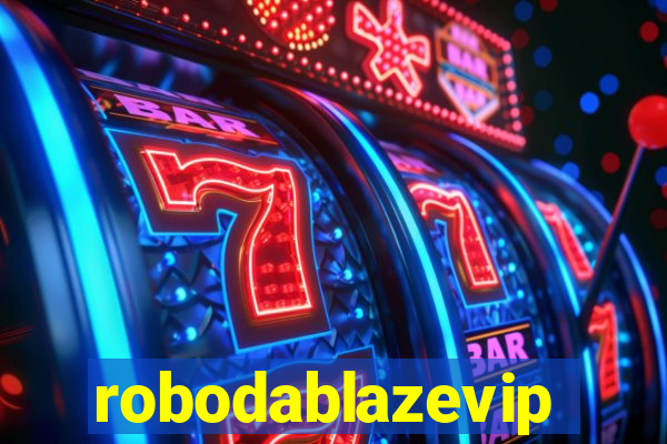 robodablazevip