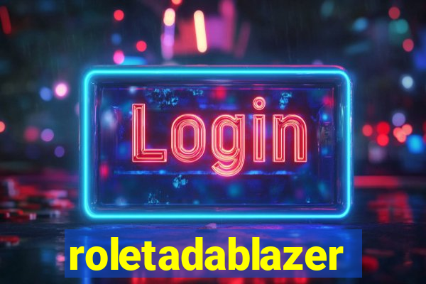 roletadablazer