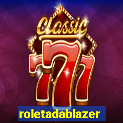 roletadablazer