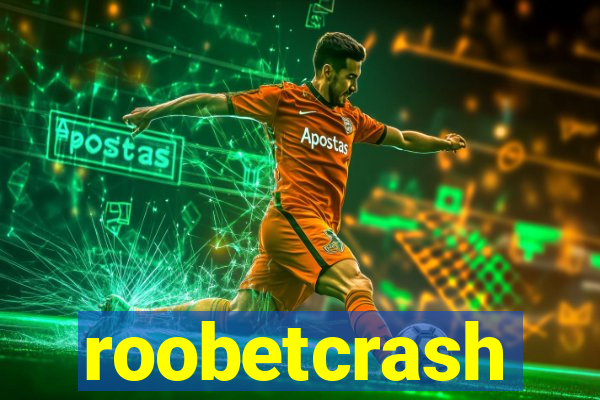 roobetcrash