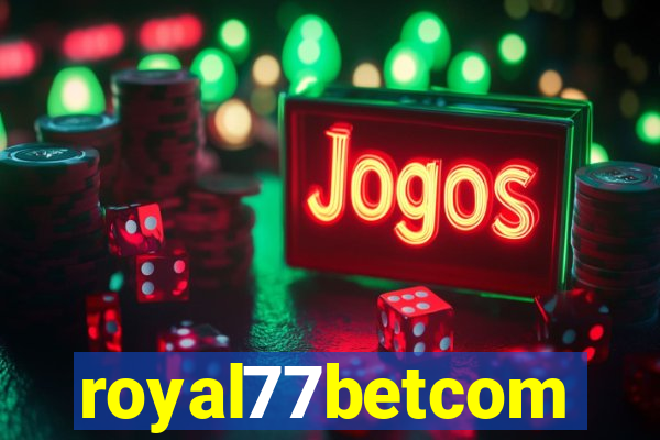 royal77betcom