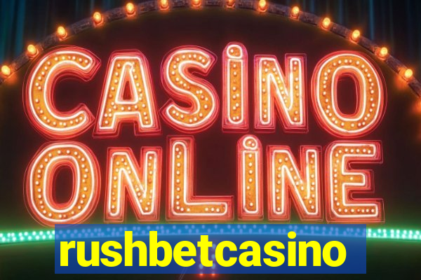 rushbetcasino