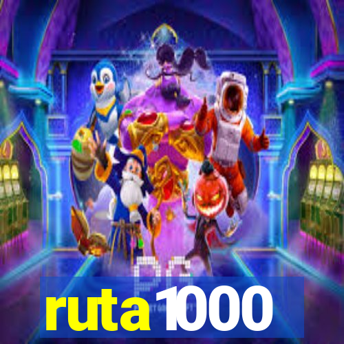 ruta1000