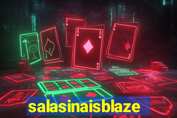 salasinaisblaze