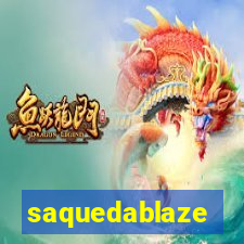 saquedablaze