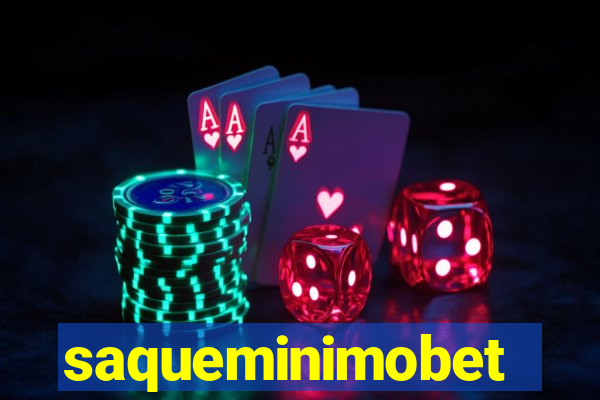 saqueminimobet