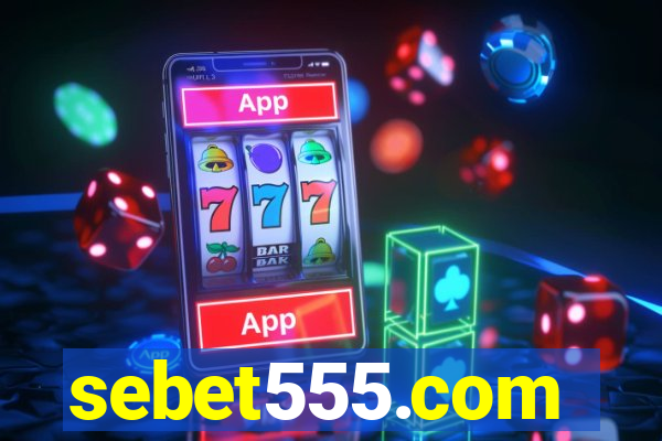 sebet555.com