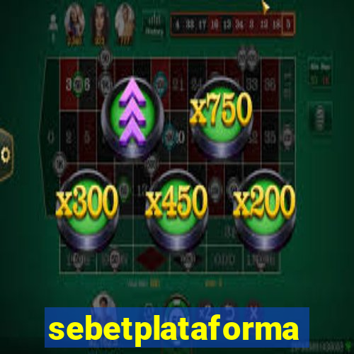 sebetplataforma