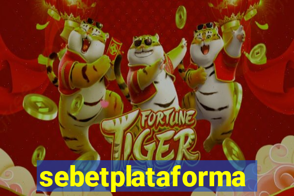 sebetplataforma