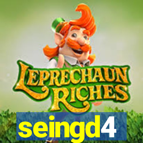 seingd4