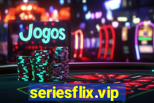 seriesflix.vip