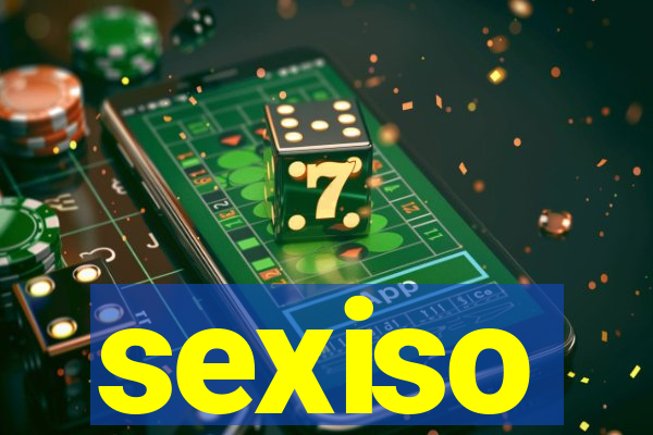 sexiso