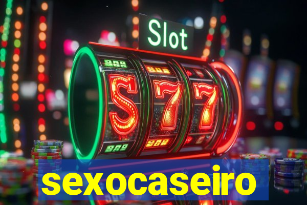 sexocaseiro