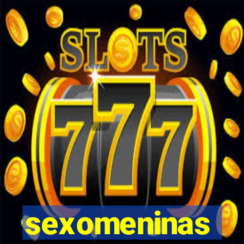 sexomeninas