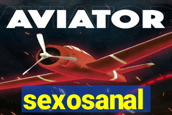 sexosanal