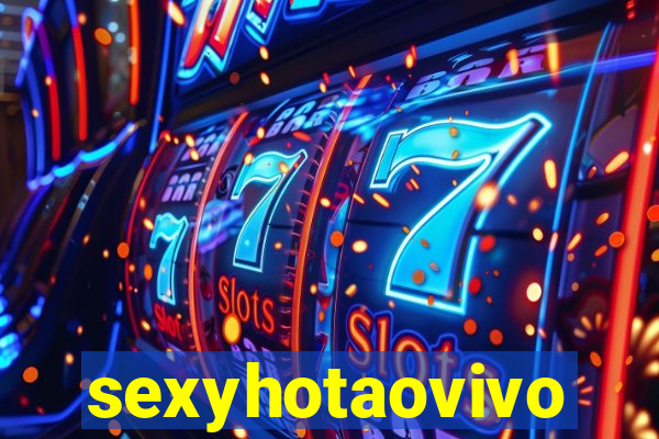 sexyhotaovivo