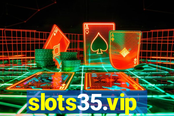 slots35.vip