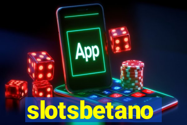 slotsbetano