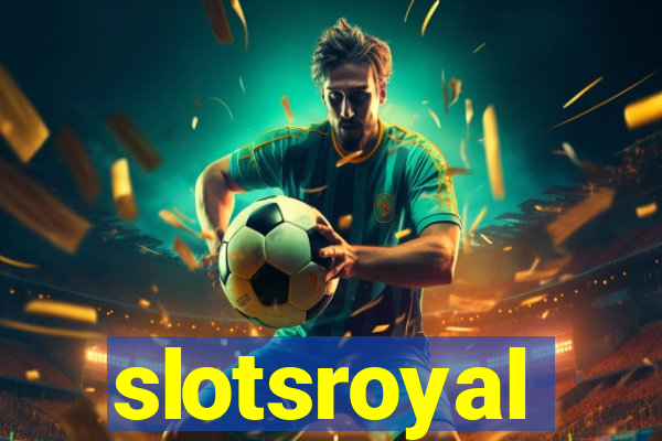 slotsroyal