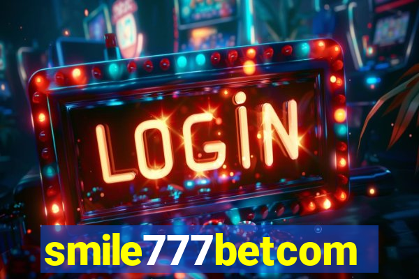 smile777betcom