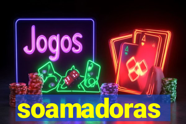 soamadoras