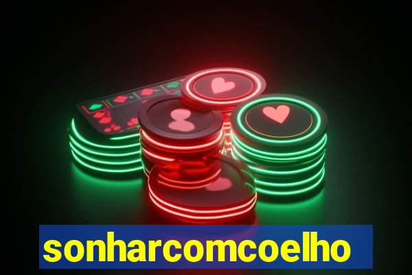 sonharcomcoelho