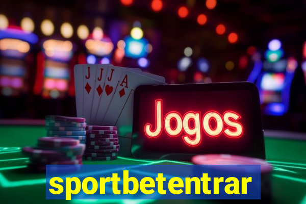 sportbetentrar