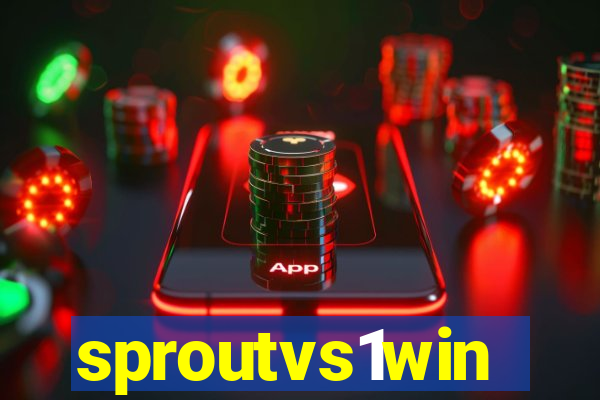 sproutvs1win