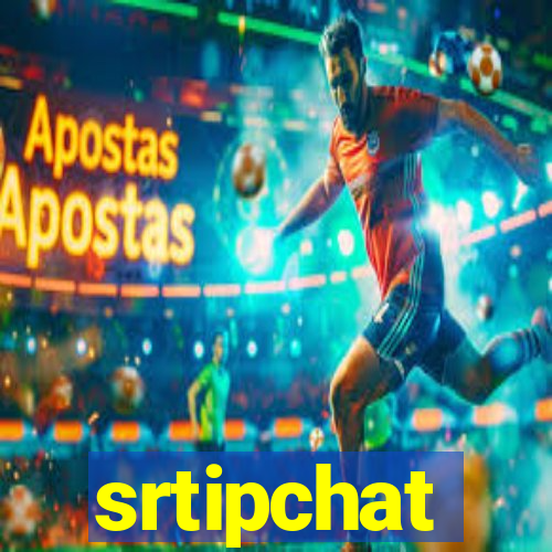 srtipchat