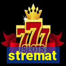 stremat