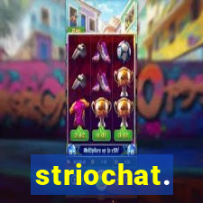 striochat.