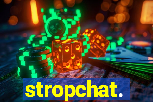 stropchat.