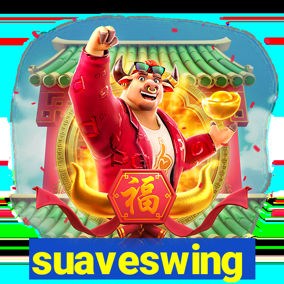 suaveswing