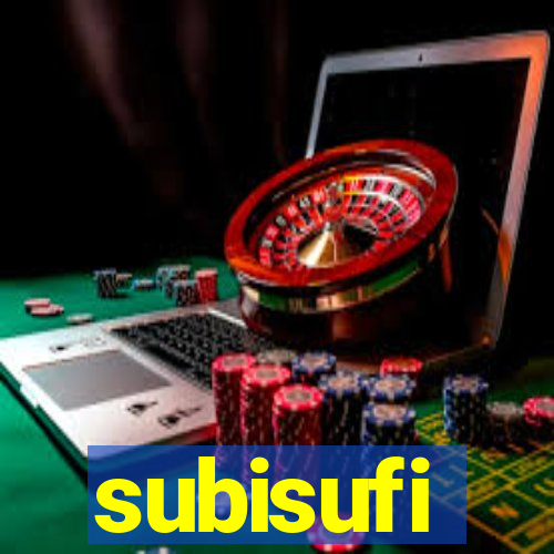 subisufi