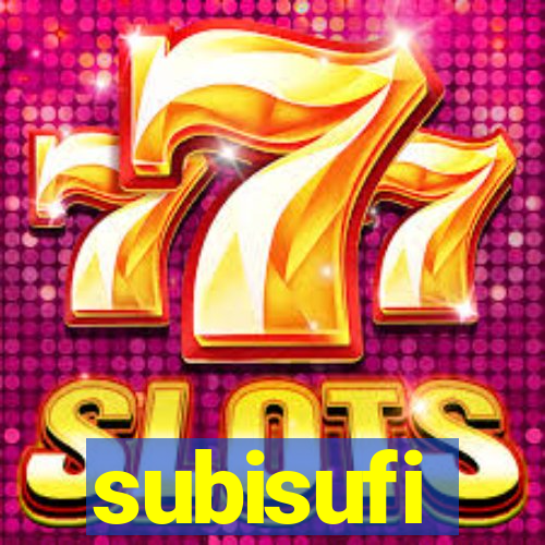 subisufi