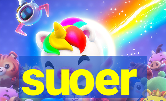 suoer