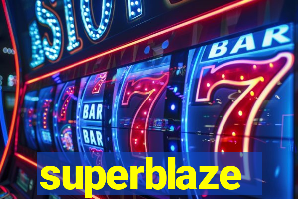 superblaze