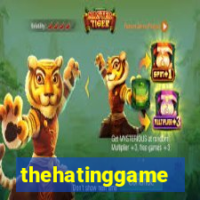 thehatinggame