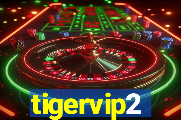 tigervip2