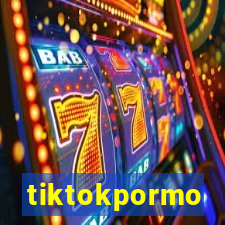 tiktokpormo