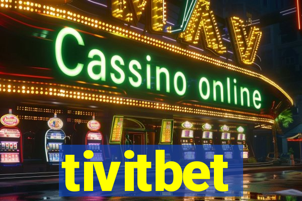 tivitbet