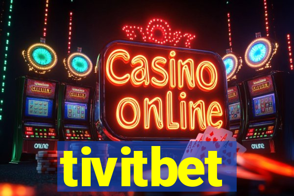 tivitbet