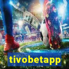 tivobetapp