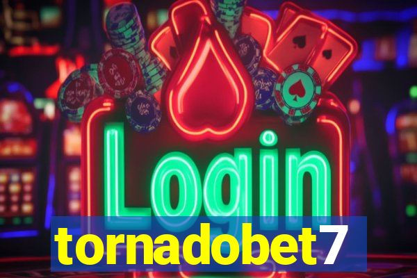 tornadobet7