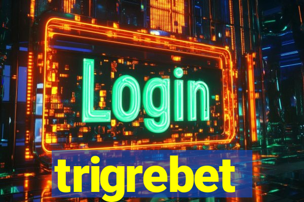 trigrebet