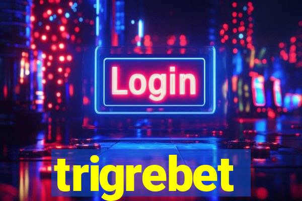 trigrebet